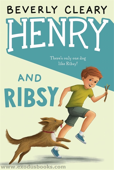 Henry and Ribsy - Exodus Books