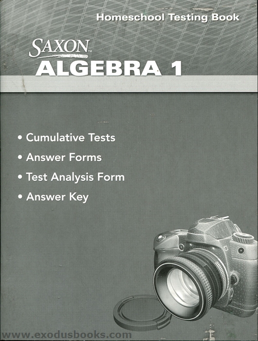 Saxon Algebra 1 Homeschool Testing Book - Exodus Books