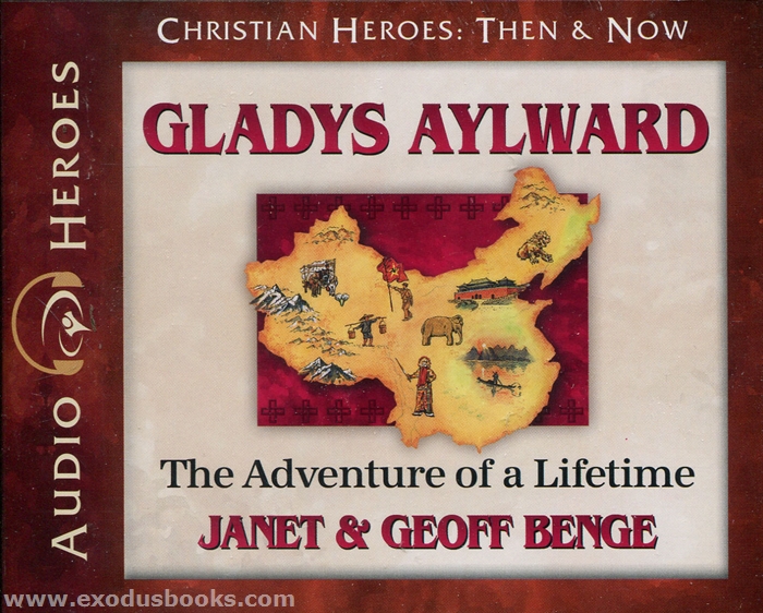 Gladys Aylward - Audio Book - Exodus Books