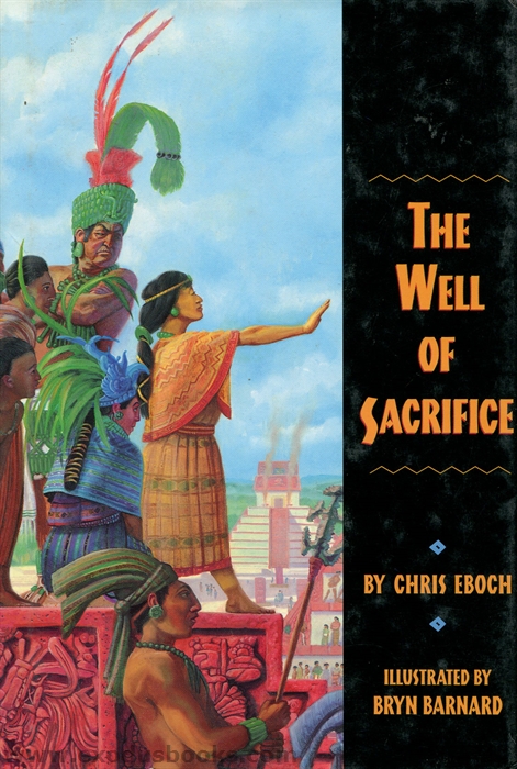 the well of sacrifice by chris eboch the well of sacrifice by chris eboch