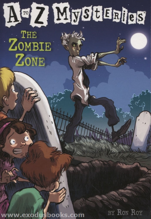 Zombie Zone (A to Z Mysteries) - Exodus Books