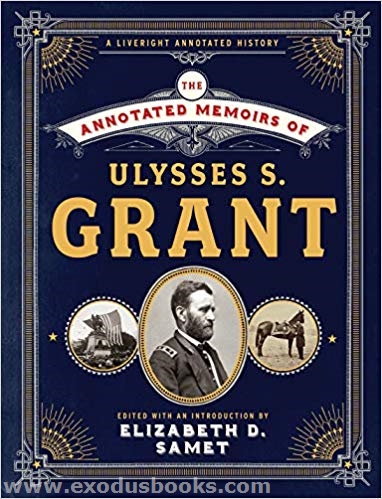 annotated memoirs of ulysses s grant annotated memoirs of ulysses s grant