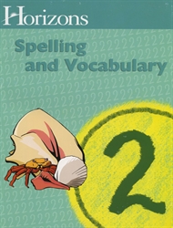 Horizons Spelling & Vocabulary 2 - Student Book