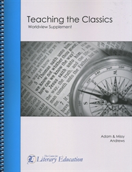 Teaching the Classics: Worldview Supplement - Seminar Workbook (old)
