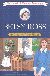 Betsy Ross: Designer of our Flag