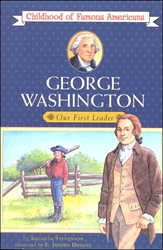 George Washington: Our First Leader
