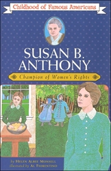 Susan B. Anthony: Champion of Women's Rights