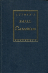 Short Explanation of Dr. Martin Luther's Small Catechism