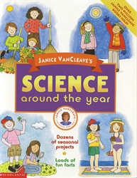 Janice VanCleave's Science Around the Year