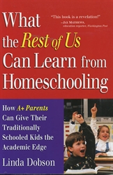 What the Rest of Us Can Learn from Homeschooling
