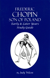 Frederic Chopin, Son of Poland - Study Guide