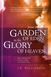 From the Garden of Eden to the Glory of Heaven