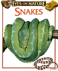 Eyes on Nature: Snakes