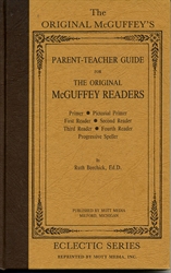 Original McGuffey Readers: Parent-Teacher Guide