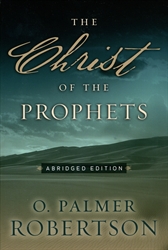 Christ of the Prophets (abridged)