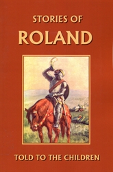 Stories of Roland Told to the Children