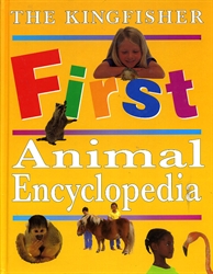 Kingfisher First Animal Encyclopedia