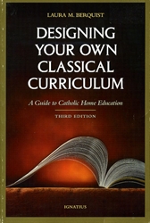 Designing Your Own Classical Curriculum