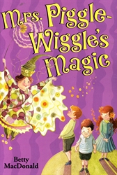 Mrs. Piggle-Wiggle's Magic