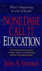 None Dare Call It Education