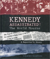 Kennedy Assassinated! The World Mourns