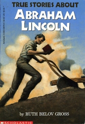 True Stories About Abraham Lincoln