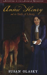 Annie Henry and the Birth of Liberty