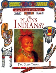 What Do We Know About the Plains Indians?