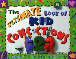 Ultimate Book of Kid Concoctions 2