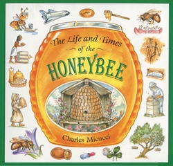 Life and Times of the Honeybee