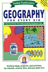 Janice VanCleave's Geography for Every Kid