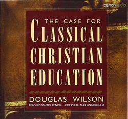 Case for Classical Christian Education - CD