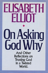 On Asking God Why