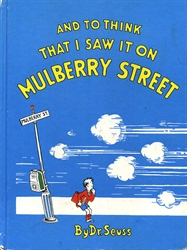 And To Think That I Saw It On Mulberry Street