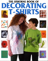 Usborne Book of Decorating T-Shirts