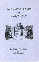 Her Mother's Bible & Hedge Fence