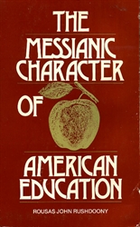 Messianic Character of American Education