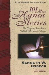 101 More Hymn Stories