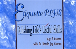 Etiquette Plus: Polishing Life's Useful Skills