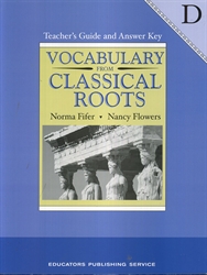 Vocabulary from Classical Roots D - Teacher's Guide & Answer Key