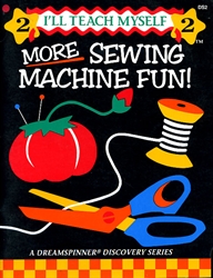 More Sewing Machine Fun!