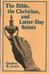Bible, the Christian, and Latter-Day Saints
