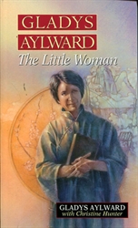 Gladys Aylward: The Little Woman