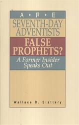 Are Seventh Day Adventists False Prophets?