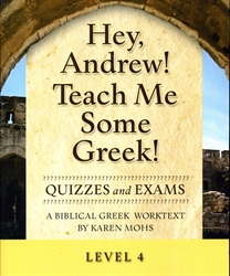 Hey, Andrew! Teach Me Some Greek! 4 - Quizzes/Exams