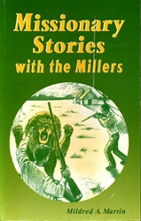 Missionary Stories with the Millers