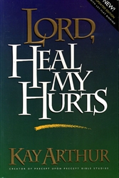 Lord, Heal My Hurts