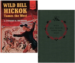 Wild Bill Hickock Tames the West