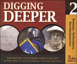 Romans, Reformers, Revolutionaries - Digging Deeper CDs