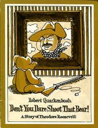 Don't You Dare Shoot That Bear!